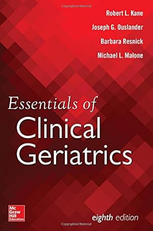 Seller image for Essentials of Clinical Geriatrics, Eighth Edition by Kane, Robert L., Ouslander, Joseph G., Resnick, Barbara, Malone, Michael L. [Paperback ] for sale by booksXpress