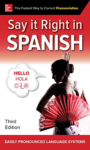 Seller image for Say It Right in Spanish, Third Edition by EPLS [Paperback ] for sale by booksXpress