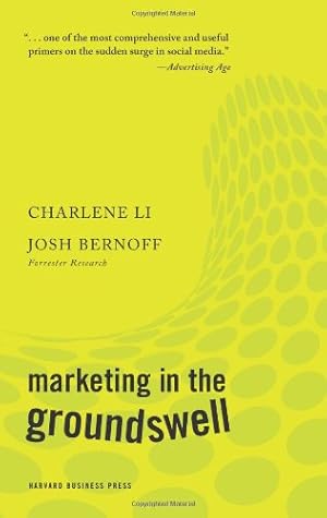 Seller image for Marketing in the Groundswell by Li, Charlene, Bernoff, Josh [Hardcover ] for sale by booksXpress