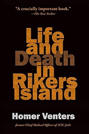 Seller image for Life and Death in Rikers Island by Venters, Homer [Paperback ] for sale by booksXpress