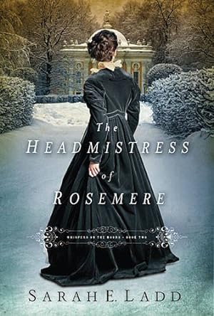 Seller image for The Headmistress of Rosemere (Whispers On The Moors) by Ladd, Sarah E. [Paperback ] for sale by booksXpress