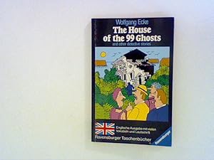 Bild des Verkufers fr The House of the 99 Ghosts and other detective stories. zum Verkauf von ANTIQUARIAT FRDEBUCH Inh.Michael Simon