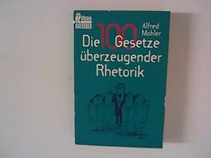 Seller image for Die 100 Gesetze berzeugender Rhetorik. for sale by ANTIQUARIAT FRDEBUCH Inh.Michael Simon