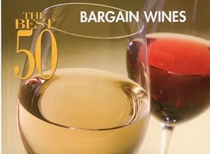 Bild des Verkufers fr The Best 50 Bargain Wines by Bristol Publishing Staff [Paperback ] zum Verkauf von booksXpress