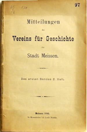 Mitteilungen des Vereins für Geschichte der Stadt Meissen; des ersten Bandes 2. Heft