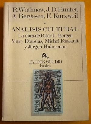 Análisis cultural. La obra de Peter L. Berger, Mary Douglas, Michel Foucault y Jürgen Habermas