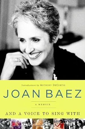Imagen del vendedor de And A Voice to Sing With: A Memoir by Baez, Joan [Paperback ] a la venta por booksXpress
