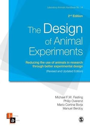 Image du vendeur pour The Design of Animal Experiments: Reducing the use of animals in research through better experimental design (Laboratory Animal Handbooks) [Paperback ] mis en vente par booksXpress