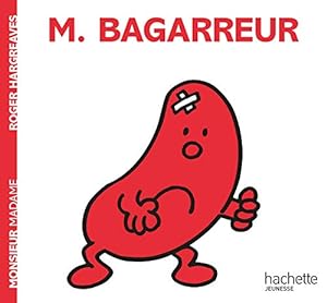 Imagen del vendedor de Monsieur Bagarreur (Monsieur Madame) (English and French Edition) [FRENCH LANGUAGE - No Binding ] a la venta por booksXpress