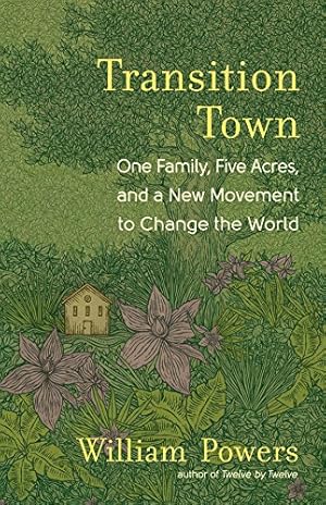 Image du vendeur pour Dispatches from the Sweet Life: One Family, Five Acres, and a Community's Quest to Reinvent the World by Powers, William [Paperback ] mis en vente par booksXpress