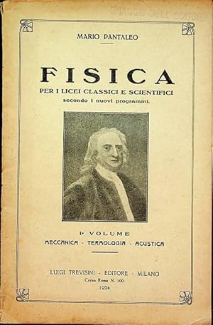 Immagine del venditore per Fisica: per i licei classici e scientifici secondo i nuovi programmi: I. Meccanica - termologia - acustica. venduto da Studio Bibliografico Adige