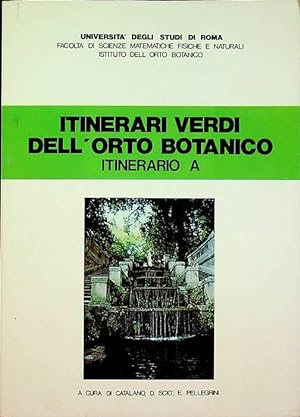 Immagine del venditore per Itinerari verdi dell'orto botanico: itinerario A. venduto da Studio Bibliografico Adige