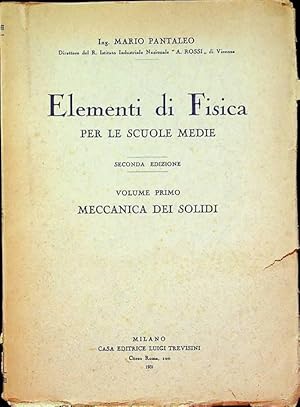 Immagine del venditore per Elementi di fisica per le scuole medie: I. Meccanica dei solidi.: Seconda edizione. venduto da Studio Bibliografico Adige