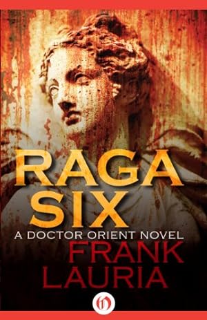 Immagine del venditore per Raga Six (The Doctor Orient Novels) (Volume 2) [Soft Cover ] venduto da booksXpress