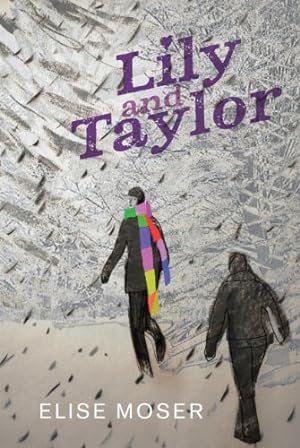 Seller image for Lily and Taylor by Moser, Elise [Hardcover ] for sale by booksXpress