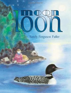 Seller image for Moon Loon by Fuller, Sandy Ferguson [Paperback ] for sale by booksXpress