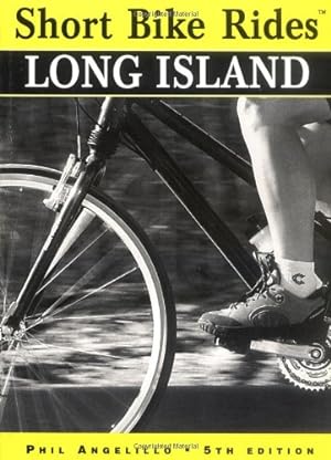Seller image for Short Bike Rides® Long Island (Short Bike Rides Series) by Angelillo, Phillip [Paperback ] for sale by booksXpress