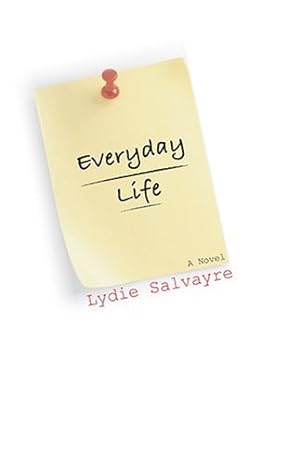 Imagen del vendedor de Everyday Life by Salvayre, Lydie [Paperback ] a la venta por booksXpress