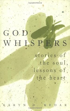 Seller image for God Whispers: Stories of the Soul, Lessons of the Heart by Kedar, Rabbi Karyn D. [Paperback ] for sale by booksXpress