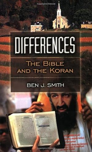 Seller image for Differences: The Bible and the Koran by Smith, Ben J. [Paperback ] for sale by booksXpress