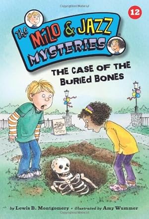 Seller image for The Case of the Buried Bones (Milo and Jazz Mysteries) (The Milo and Jazz Mysteries) by Lewis B. Montgomery [Paperback ] for sale by booksXpress