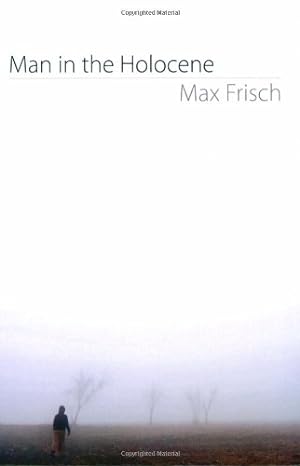 Seller image for Man in the Holocene by Max Frisch [Paperback ] for sale by booksXpress