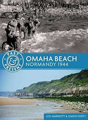 Seller image for Omaha Beach: Normandy 1944 (Past & Present) by Marriott, Leo, Forty, Simon [Paperback ] for sale by booksXpress