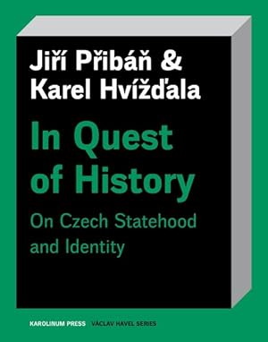 Immagine del venditore per In Quest of History : On Czech Statehood and Identity venduto da GreatBookPrices