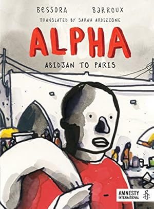Seller image for Alpha: Abidjan to Paris by Bessora [Hardcover ] for sale by booksXpress