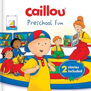 Bild des Verkufers fr Caillou: Preschool Fun: 2 stories included [FRENCH LANGUAGE - Hardcover ] zum Verkauf von booksXpress