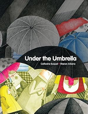 Image du vendeur pour Under the Umbrella by Buquet, Catherine [Hardcover ] mis en vente par booksXpress