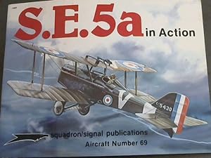 Seller image for S.E. 5a in Action - Aircraft No. 69 for sale by Chapter 1
