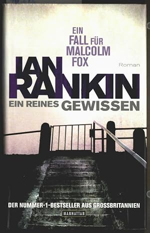 Ein reines Gewissen : Roman. Ian Rankin. Aus dem Engl. von Juliane Gräbener-Müller.