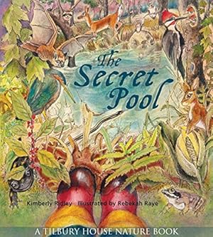 Seller image for The Secret Pool (Tilbury House Nature Book) by Ridley, Kimberly [Paperback ] for sale by booksXpress