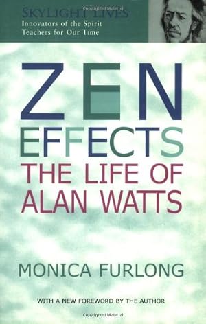 Seller image for Zen Effects: The Life of Alan Watts (Skylight Lives) by Furlong, Monica [Paperback ] for sale by booksXpress