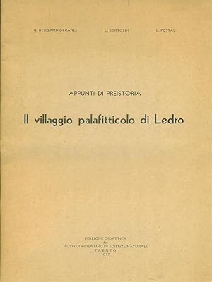 Seller image for Il villaggio palafitticolo di Ledro for sale by Librodifaccia