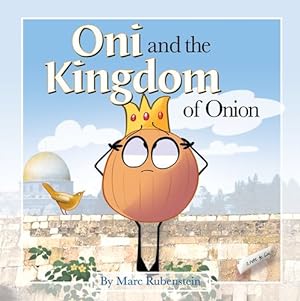 Seller image for Oni and the Kingdom of Onion by Rubenstein, Marc [Paperback ] for sale by booksXpress