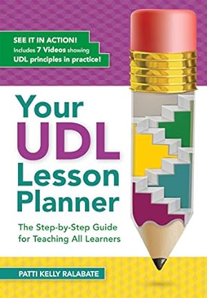 Imagen del vendedor de Your UDL Lesson Planner: The Step-by-Step Guide for Teaching all Learners by Ralabate Ed.D., Patricia Kelly [Paperback ] a la venta por booksXpress