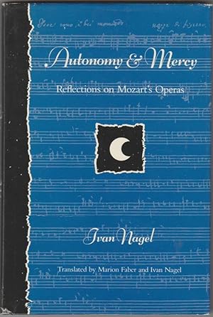 Autonomy and Mercy: Reflections on Mozart's Operas