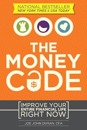 Seller image for The Money Code: Improve Your Entire Financial Life Right Now by Joe John Duran [Paperback ] for sale by booksXpress