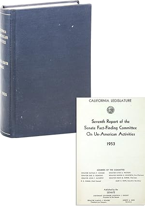 Seventh Report of the Senate Fact-Finding Committee On Un-American Activities, 1953 [bound with] ...