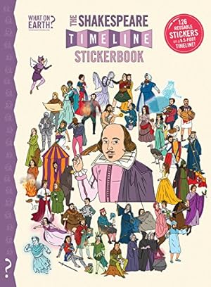Seller image for The Shakespeare Timeline Stickerbook: See all the plays of Shakespeare being performed at once in the Globe Theatre! by Lloyd, Christopher, Walton, Dr. Nick [Paperback ] for sale by booksXpress