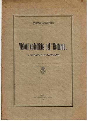 Seller image for Visioni endottiche nel "Notturno" di Gabriele D'Annunzio for sale by Libreria antiquaria Atlantis (ALAI-ILAB)