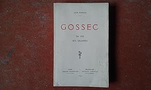 Gossec. Sa vie - Ses oeuvres