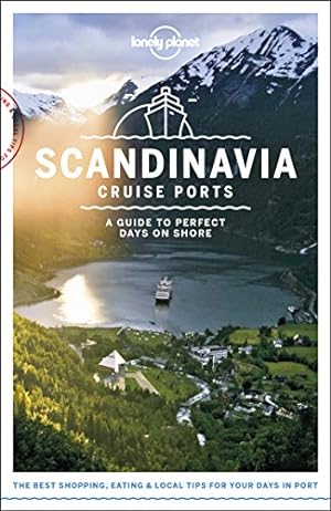 Seller image for Lonely Planet Cruise Ports Scandinavia & Northern Europe (Travel Guide) by Lonely Planet, Symington, Andy, Averbuck, Alexis, Berry, Oliver, Blasi, Abigail, Bonetto, Cristian, Di Duca, Marc, Le Nevez, Catherine, Ohlsen, Becky, Ragozin, Leonid [Paperback ] for sale by booksXpress