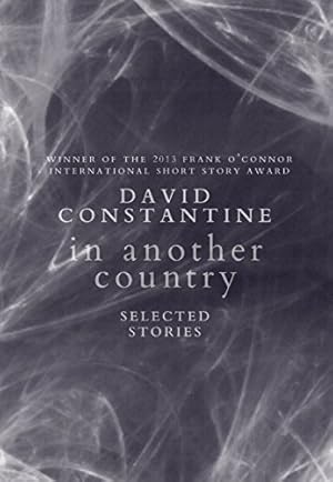 Bild des Verkufers fr In Another Country: Selected Stories by Constantine, David [Hardcover ] zum Verkauf von booksXpress