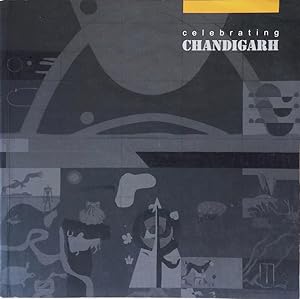 Celebrating Chandigarh: 50 Years of the Idea