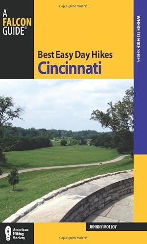 Seller image for Best Easy Day Hikes Cincinnati (Best Easy Day Hikes Series) by Molloy, Johnny [Paperback ] for sale by booksXpress