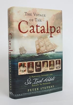 The Voyage of the Catalpa: A Perilous Journey and Six Irish Rebels's Escape to Freedom