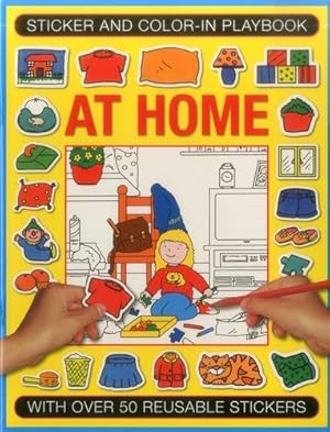 Seller image for Sticker and Color-in Playbook: At Home: With Over 50 Reusable Stickers [Soft Cover ] for sale by booksXpress